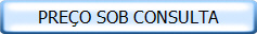 PREÇO SOB CONSULTA